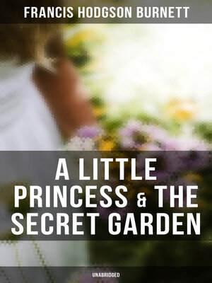 cover image of A Little Princess & the Secret Garden (Unabridged)